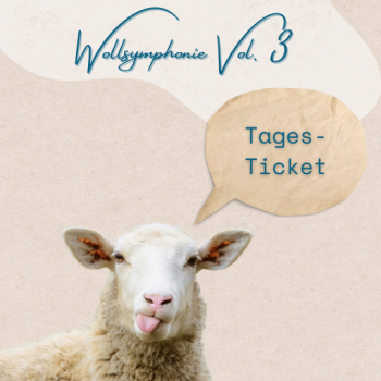 Tagesticket Wollsymphonie 2025 | Samstag