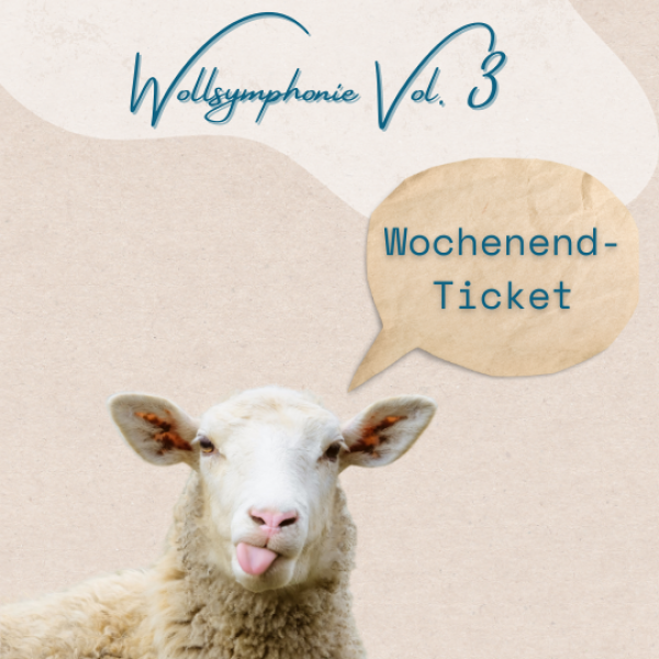 Kombikarte | Wollsymphonie 2025 | Wochenendticket